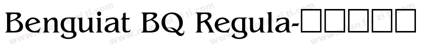 Benguiat BQ Regula字体转换